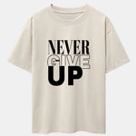 Never Give Up Print Drop Shoulder Oversize T-Shirt