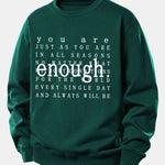 Enough Slogan Print Relax Fit Sweatshirt