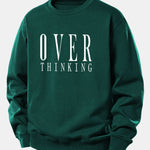 Over Thinking Print Relax Fit Sweatshirt