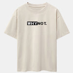 Why Not Print Drop Shoulder Oversize T-Shirt