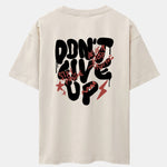 Don't Give Up Print Drop Shoulder Oversize T-Shirt