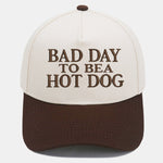 Bad Day To Bea Hot Dog Embroidery Baseball Cap
